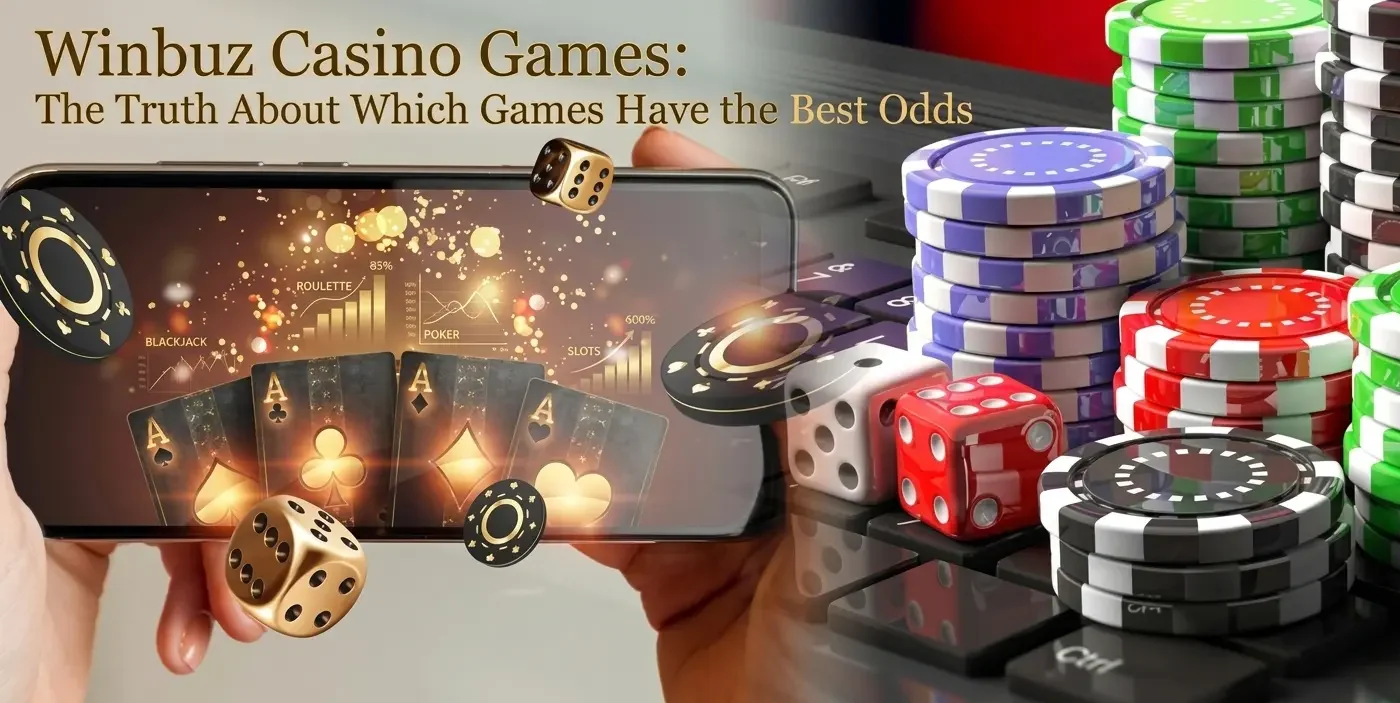 Winbuz casino games with the best odds explained for smarter betting decisions